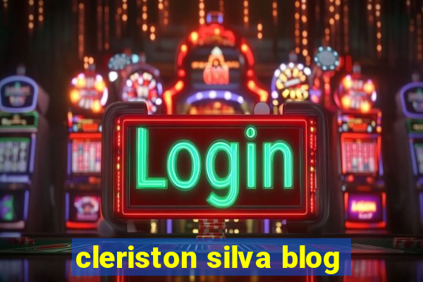 cleriston silva blog